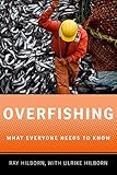 Overfishing What Everyone Needs To Know English Edition