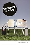 The Ethics Of Voting English Edition