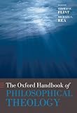 The Oxford Handbook Of Philosophical Theology Oxford Handbooks English Edition