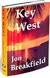 Key West Tequila A Pinch Of Salt And A Quirky Slice Of Americaa Year In Key West Key West Book 1