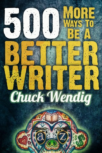 500 More Ways To Be A Better Writer book cover