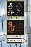 X And The City Modeling Aspects Of Urban Life English Edition