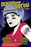 Down And Derby The Insiders Guide To Roller Derby English Edition