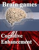 Brain Games Free Games For Brain Training Cognitive Enhancement With Your Natural Nootropic English Edition