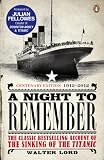 A Night To Remember The Classic Bestselling Account Of The Sinking Of The Titanic English Edition