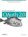 Getting Started With Oauth 20 Programming Clients For Secure Web Api Authorization And Authentication English Edition