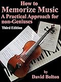 How To Memorize Music A Practical Approach For Nongeniuses English Edition
