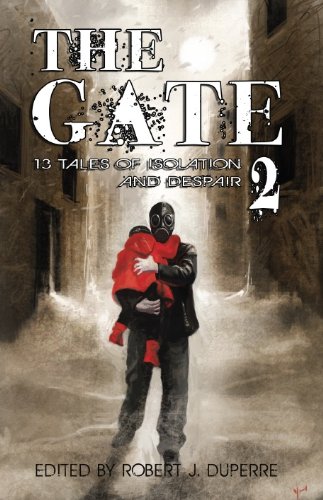 The Gate 2: 13 Tales of Isolation and Despair book cover