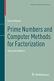 Prime Numbers And Computer Methods For Factorization Modern Birkhuser Classics English Edition