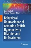 Behavioral Neuroscience Of Attention Deficit Hyperactivity Disorder And Its Treatment Current Topics In Behavioral Neurosciences Book 9 English Edition