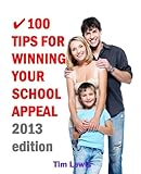 100 Tips For Winning Your School Appeal English Edition