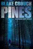 Pines The Wayward Pines Trilogy Book 1