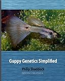 Guppy Genetics Simplified Guppy Designer Series Book 2 English Edition