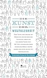 Die Kunst Der Weltklugheit Ber Taktik Den Umgang Mit Menschen Und Wie Man Den Tcken Des Lebens Den Schlimmen Finger Zeigt 100 Tipps Gegeben Von Einem Schulterichtering German Edition