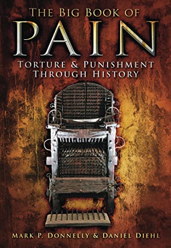 Portada de The Big Book of Pain: Torture and Punishment Through History