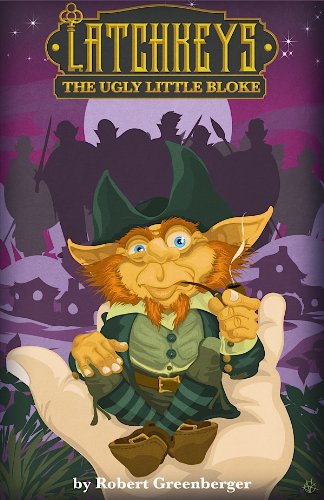 The Ugly Little Bloke (By: Robert Greenberger) cover