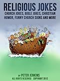 Religious Jokes Church Jokes Bible Jokes Christian Humor Funny Church Signs And More English Edition