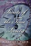 Secrets Of The Time Society Timeless Series English Edition