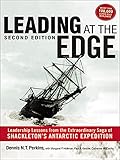 Leading At The Edge Leadership Lessons From The Extraordinary Saga Of Shackletons Antarctic Expedition