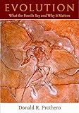 Evolution What The Fossils Say And Why It Matters