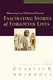 Fascinating Stories Of Forgotten Lives Great Lives Series Book 8 English Edition