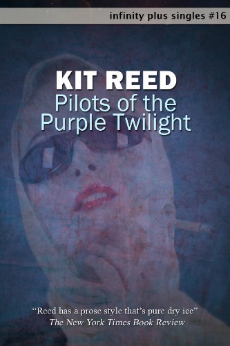 Pilots of the Purple Twilight (By: Kit Reed) cover