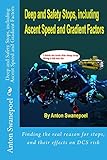 Deep And Safety Stops Including Ascent Speed And Gradient Factors Diving Book 3 English Edition