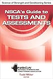Nscas Guide To Tests And Assessments Nsca Science Of Strength Conditioning English Edition