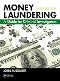 Money Laundering A Guide For Criminal Investigators Third Edition English Edition