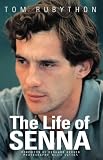 The Life Of Senna English Edition