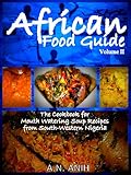 African Food Guide The Cookbook For Mouth Watering Soup Recipes From Southwestern Nigeria Vol Ii English Edition