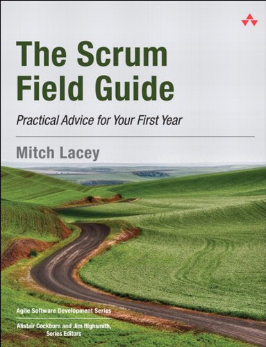 Portada de The Scrum Field Guide: Practical Advice for Your First Year (Agile Software Development Series)