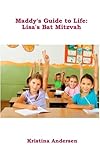 Maddys Guide To Life Lisas Bat Mitzvah English Edition