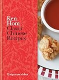 Classic Chinese Recipes 75 Signature Dishes English Edition