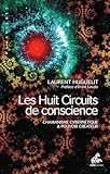 Les Huit Circuits De Conscience Chamanisme Cyberntique Pouvoir Crateur Chamanismes