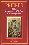 Prires Pour Les Causes Difficiles Ou Dsespres
