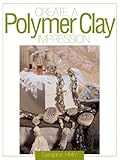 Create A Polymer Clay Impression English Edition