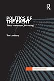 Politics Of The Event Time Movement Becoming Interventions English Edition