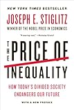 The Price Of Inequality How Todays Divided Society Endangers Our Future English Edition