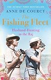 The Fishing Fleet Husbandhunting In The Raj English Edition