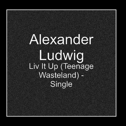 Liv It Up (Teenage Wasteland)