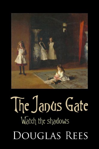 The Janus Gate: An Encounter with John Singer Sargent (By: Douglas Rees) cover
