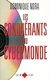 Les Conqurants Du Cybermonde Documents Actualits Socit