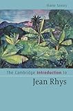 The Cambridge Introduction To Jean Rhys Cambridge Introductions To Literature English Edition