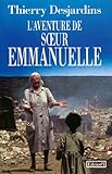 Laventure De Soeur Emmanuelle Editions 1 Littrature Franaise Et Trangre
