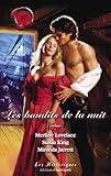 Les Bandits De La Nuit (harlequin Les Historiques)