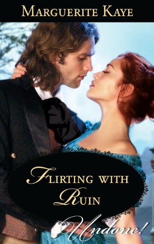 Flirting with Ruin (By: Marguerite Kaye) cover