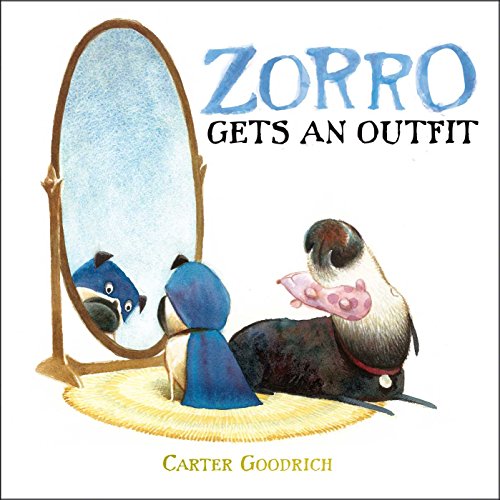 Zorro Gets an Outfit (By: Carter Goodrich) cover