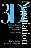 3d Negotiation Powerful Tools To Change The Game In Your Most Important Deals English Edition