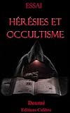 Hrsies Et Occultisme Essai Esotrisme